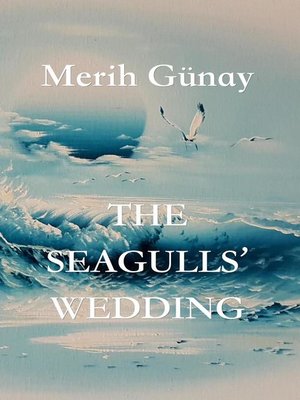 cover image of The Seagulls' Wedding